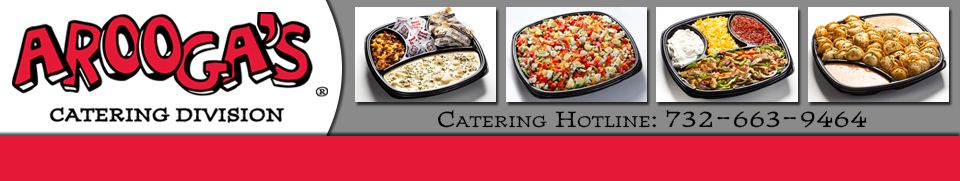 Arooga's. Catering Hotline: 732-663-9464